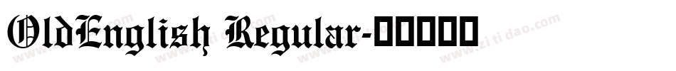 OldEnglish Regular字体转换